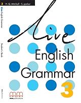 MITCHELL H.Q. LIVE ENGLISH GRAMMAR 3 STUDENTS BOOK