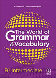 ΣΥΛΛΟΓΙΚΟ ΕΡΓΟ THE WORLD OF GRAMMAR &amp; VOCABULARY B1