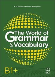 THE WORLD OF GRAMMAR &amp; VOCABULARY B1+ STUDENTS BOOK