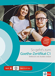 ΣΥΛΛΟΓΙΚΟ ΕΡΓΟ SO GEHTS ZUM GOETHE-ZERTIFIKAT C1 TESTBUCH (MIT AUDIOS ONLINE + KLETT BOOK-APP)