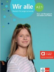 WIR ALLE A2.1 KURS - UND UBUNGSBUCH HYBRIDE AUSGABE ALLANGO(MIT AUDIOS VIDEOS ON LINE)