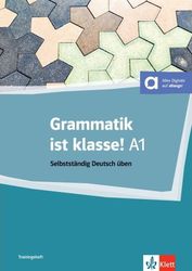 GRAMMATIK IST KLASSE! A1