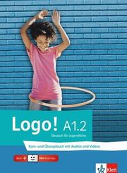 LOGO A1.2 KURS - UND UBUNGSBUCH (+ AUDIOS VIDEOS+KLETT BOOK-APP)