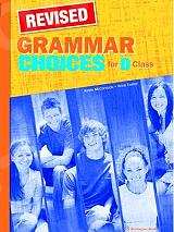 BLAIR MEGAN REVISED CHOICES FOR D CLASS GRAMMAR BOOK