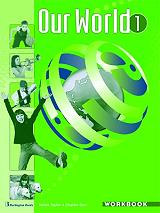 OUR WORLD 1 WORKBOOK