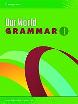 OUR WORLD GRAMMAR 1