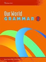 OUR WORLD GRAMMAR 2
