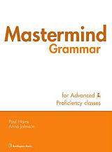 MASTERMIND GRAMMAR FOR ADVANCED AND PROFICIENCY CLASSES