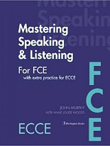 MASTERING LISTENING &amp; SPEAKING FOR FCE