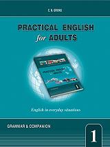 PRACTICAL ENGLISH FOR ADULTS 1 GRAMMAR AND COMPANION