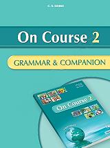 ΣΥΛΛΟΓΙΚΟ ΕΡΓΟ ON COURSE 2 ELEMENTARY GRAMMAR AND COMPANION