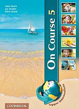 ΣΥΛΛΟΓΙΚΟ ΕΡΓΟ ON COURSE 5 UPPER INTERMEDIATE COURSEBOOK