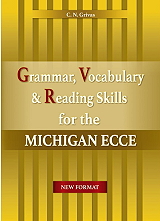 NEW ECCE GRAMMAR VOCABULARY AND READING SKILLS FOR THE MICHIGAN ECCE (+COMPANION)