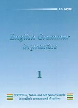 ENGLISH GRAMMAR IN PRACTICE 1
