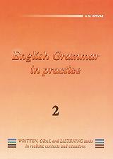ENGLISH GRAMMAR IN PRACTICE 2