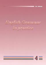 ENGLISH GRAMMAR IN PRACTICE 4