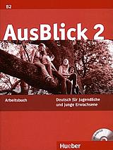 ΣΥΛΛΟΓΙΚΟ ΕΡΓΟ AUSBLICK 2 ARBEITSBUCH (ΒΙΒΛΙΟ ΑΣΚΗΣΕΩΝ)