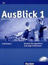 ΣΥΛΛΟΓΙΚΟ ΕΡΓΟ AUSBLICK 1 ARBEITSBUCH (+ CD) ΒΙΒΛΙΟ ΑΣΚΗΣΕΩΝ