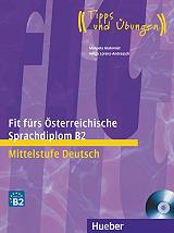 ΣΥΛΛΟΓΙΚΟ ΕΡΓΟ FIT FUR OSTERREICHISCHE SPRACHDIPLOM B2 KURSBUCH + CD
