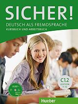 SICHER! KURSBUCH &amp; ARBEITSBUCH C1.2 (+ CD) ΒΙΒΛΙΟ ΜΑΘΗΤΗ ΚΑΙ ΑΣΚΗΣΕΩΝ