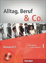 ΣΥΛΛΟΓΙΚΟ ΕΡΓΟ ALLTAG BERUF &amp; CO 1 KURSBUCH &amp; ARBEITSBUCH (+ CD)