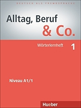 ΣΥΛΛΟΓΙΚΟ ΕΡΓΟ ALLTAG BERUF &amp; CO 1 WOERTERHEFT (ΤΕΤΡΑΔΙΟ ΛΕΞΙΛΟΓΙΟΥ)