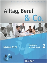 ΣΥΛΛΟΓΙΚΟ ΕΡΓΟ ALLTAG BERUF &amp; CO 2 KURSBUCH &amp; ARBEITSBUCH (+ CD)