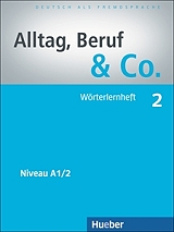 ΣΥΛΛΟΓΙΚΟ ΕΡΓΟ ALLTAG BERUF &amp; CO 2 WOERTERHEFT (ΤΕΤΡΑΔΙΟ ΛΕΞΙΛΟΓΙΟΥ)