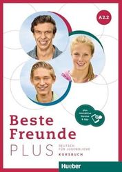 BESTE FREUNDE PLUS A2.2 KURSBUCH