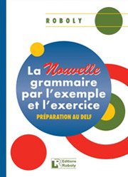 LA NOUVELLE GRAMMAIRE PAR L EXEMPLE ET L EXERCICE BKS.1041048