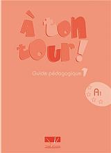ΣΥΛΛΟΓΙΚΟ ΕΡΓΟ A TON TOUR 1 GUIDE PEDAGOGIQUE A1