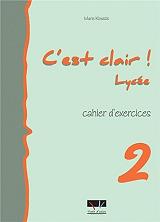 ΣΥΛΛΟΓΙΚΟ ΕΡΓΟ C''EST CLAIR LYCEE 2 CAHIER D EXERCICES