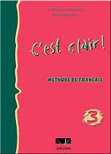 ΣΥΛΛΟΓΙΚΟ ΕΡΓΟ C''EST CLAIR 3 METHODE DE FRANCAIS