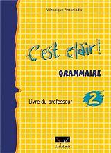 ΣΥΛΛΟΓΙΚΟ ΕΡΓΟ C''EST CLAIR 2 GRAMMAIRE LIVRE DU PROFESSUER