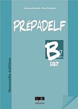 PREPADELF B2 ECRIT NOUVELLE EDITION