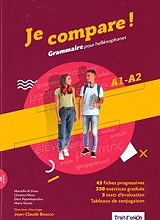 ΣΥΛΛΟΓΙΚΟ ΕΡΓΟ JE COMPARE! GRAMMAIRE POUR HELLENOPHONES A1 - A2 METHODE (+ CD)