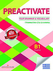 PREACTIVATE YOUR GRAMMAR &amp; VOCABULARY B1 STUDENTS BOOK GREEK EDITION