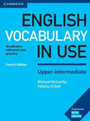 ENGLISH VOCABULARY IN USE UPPER-INTERMEDIATE STUDENTS BOOK (+ CD-ROM) WITH ANSWERS 4TH ED