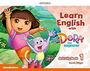 LEARN ENGLISH WITH DORA THE EXPLORER 1 WORKBOOK