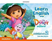 LEARN ENGLISH WITH DORA THE EXPLORER 2 WORKBOOK