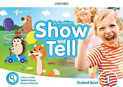 OXFORD SHOW AND TELL 1 STUDENTS BOOK 2ND ED