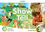 OXFORD SHOW AND TELL 2 STUDENTS BOOK 2ND ED