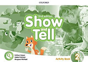 OXFORD SHOW AND TELL 2 WORKBOOK 2ND ED