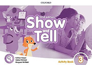 OXFORD SHOW AND TELL 3 WORKBOOK 2ND ED