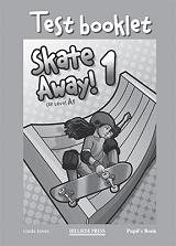 SKATE AWAY 1 TEST BOOKLET