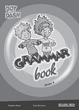 ΣΥΛΛΟΓΙΚΟ ΕΡΓΟ DOT AND DASH JUNIOR A GRAMMAR BOOK