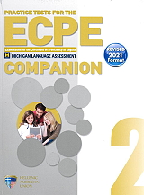 PRACTICE TESTS FOR THE ECPE 2 COMPANION REVISED 2021 FORMAT