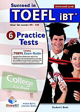 SUCCEED IN TOEFL IBT ADVANCED 6 PRACTICE TESTS SUDENTS BOOK