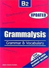GRAMMALYSIS B2 GRAMMAR AND VOCABULARY