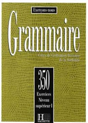 EXERCICES DE GRAMMAIRE 350 1 SUPERIEUR